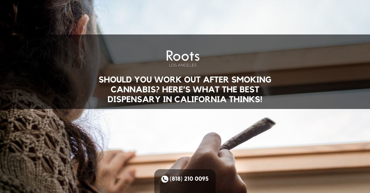 Can You Workout After Visiting The Best Dispensary In California?