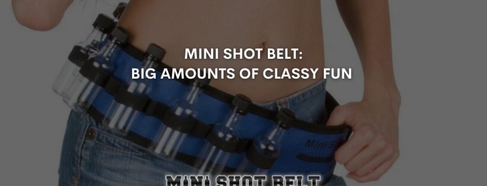 Mini Shot Belt