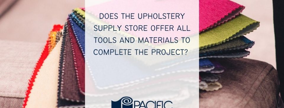 Upholstery Supply Store Near Me