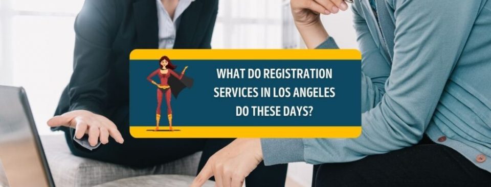 registration services in Los Angeles